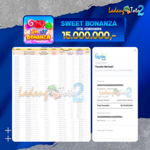 BUKTI JACKPOT LADANGTOTO2 SWEETBONANZA Rp15.000.000,-